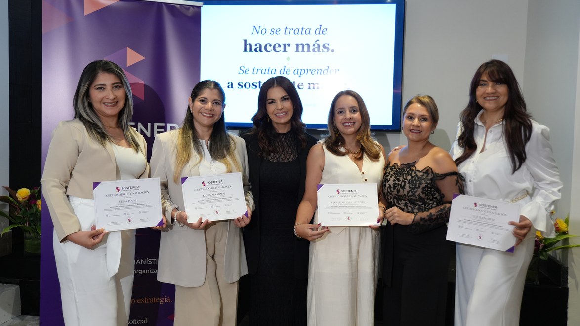 Cierre primera cohorte SOSTENER® · Erika Young, Karen Alvarado, Marleni Santos, Mayra Robles de Achurra, Marisela Vásquez y Luz Elena Ruiz